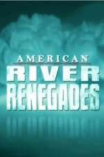 Watch American River Renegades Moviesjoy