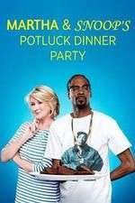 Watch Martha & Snoop's Potluck Dinner Party Moviesjoy