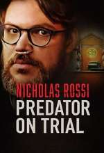 Watch Nicholas Rossi: Predator on Trial Moviesjoy