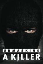 Watch Unmasking a Killer Moviesjoy