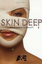 Watch Skin Deep: The Business of Beauty Moviesjoy