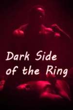 Watch Dark Side of the Ring Moviesjoy