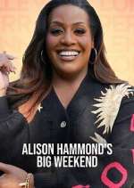 Watch Alison Hammond\'s Big Weekend Moviesjoy