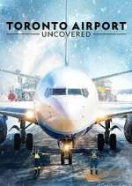 Watch Toronto Airport Uncovered Moviesjoy