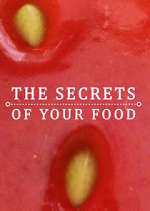 Watch The Secrets of Your Food Moviesjoy