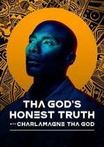 Watch Tha God's Honest Truth with Lenard â€˜Charlamagne' McKelvey Moviesjoy