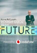 Watch Kevin McCloud's Rough Guide to the Future Moviesjoy