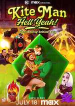 Watch Kite Man: Hell Yeah! Moviesjoy