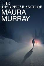 Watch The Disappearance of Maura Murray Moviesjoy