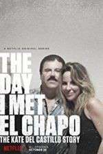 Watch The Day I Met El Chapo Moviesjoy