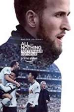 Watch All or Nothing: Tottenham Hotspur Moviesjoy