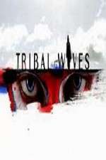 Watch Tribal Wives Moviesjoy