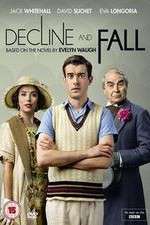 Watch Decline and Fall Moviesjoy