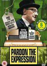 Watch Pardon the Expression Moviesjoy