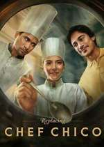 Watch Replacing Chef Chico Moviesjoy