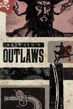 Watch Britains Outlaws Moviesjoy