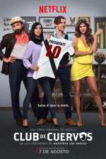 Watch Club de Cuervos Moviesjoy
