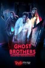 Watch Ghost Brothers: Haunted Houseguests Moviesjoy