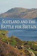 Watch Scotland And The Battle For Britain Moviesjoy