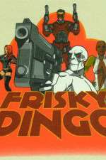 Watch Frisky Dingo Moviesjoy