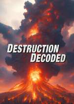 Watch Destruction Decoded Moviesjoy