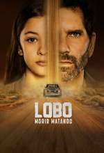 Watch Lobo, Morir Matando Moviesjoy