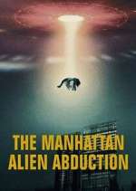 Watch The Manhattan Alien Abduction Moviesjoy