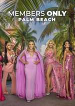 Watch Members Only: Palm Beach Moviesjoy