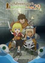 Watch An Adventurer\'s Daily Grind at Age 29 Moviesjoy