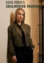 Watch Katie Piper's Jailhouse Mums Moviesjoy