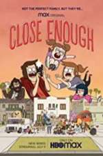 Watch Close Enough Moviesjoy
