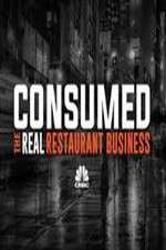 Watch Consumed The Real Restaurant Business Moviesjoy