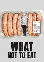 Watch What Not to Eat Moviesjoy