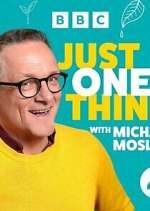 Watch Michael Mosley - Just One Thing Moviesjoy