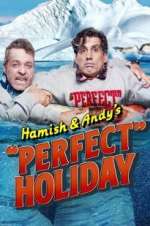 Watch Hamish & Andy\'s Perfect Holiday Moviesjoy