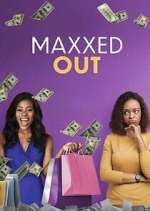 Watch Maxxed Out Moviesjoy