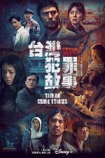 Watch Taiwan Crime Stories Moviesjoy