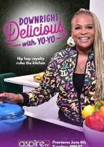 Watch Downright Delicious with Yo-Yo Moviesjoy