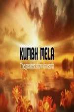 Watch Kumbh Mela The Greatest Show on Earth Moviesjoy
