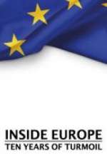 Watch Inside Europe: 10 Years of Turmoil Moviesjoy