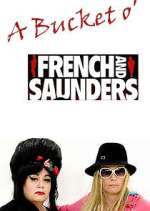 Watch A Bucket o' French and Saunders Moviesjoy