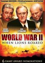 Watch World War II: When Lions Roared Moviesjoy
