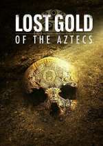 Watch Lost Gold of the Aztecs Moviesjoy