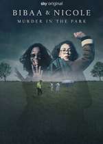 Watch Bibaa & Nicole: Murder in the Park Moviesjoy