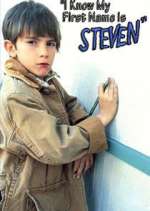 Watch I Know My First Name is Steven Moviesjoy