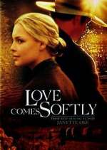 Watch Love Comes Softly Moviesjoy