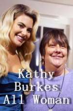 Watch Kathy Burke: All Woman Moviesjoy