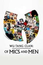 Watch Wu-Tang Clan: Of Mics and Men Moviesjoy