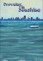 Watch Drowning in Sunshine Moviesjoy