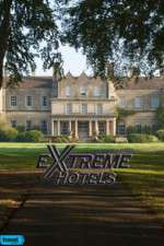 Watch Extreme Hotels Moviesjoy